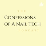 Logo of the podcast Confessions Of A Nail Tech Podcast Confessions Of A Nail Tech