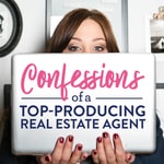 Confessions of a Top-Producing Real Estate Agent, The Agent Grad School Podcast