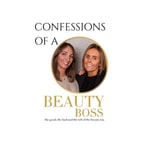 Logo of the podcast Confessions of Beauty Bosses Podcast Confessions of Beauty Bosses