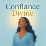 Logo of the podcast Confiance Divine Podcast Confiance Divine