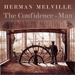 Logo of the podcast Confidence-Man: His Masquerade, The by Herman Melville (1819 - 1891) Podcast Confidence-Man: His Masquerade, The by Herman Melville (1819 - 1891)
