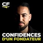 Confidences d'un fondateur Podcast Confidences d'un fondateur