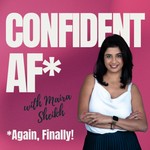 Logo of the podcast Confident AF Podcast Confident AF