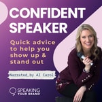 Logo of the podcast Confident Speaker: Build Your Public Speaking Confidence and Platform Logo of the podcast Confident Speaker: Build Your Public Speaking Confidence and Platform