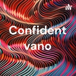 Logo of the podcast Confident vano Podcast Confident vano