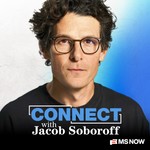 Logo of the podcast Connect with Jacob Soboroff Podcast Connect with Jacob Soboroff