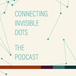 Logo of the podcast Connecting Invisible Dots. The Podcast Podcast Connecting Invisible Dots. The Podcast