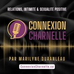 CONNEXION CHARNELLE Podcast CONNEXION CHARNELLE