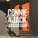 Podcast Connie & Jack: A Rigged Game
