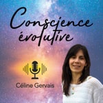 Logo of the podcast Conscience évolutive Podcast Conscience évolutive