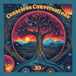 Logo of the podcast Conscious Conversations x3 Podcast Conscious Conversations x3