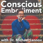 Logo of the podcast Conscious Embodiment: Astrology and Dreams with Dr. Michael Lennox Podcast Conscious Embodiment: Astrology and Dreams with Dr. Michael Lennox