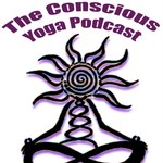 Logo of the podcast Conscious Yoga Podcast Podcast Conscious Yoga Podcast