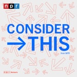 Logo of the podcast Consider This from NPR Logo of the podcast Consider This from NPR