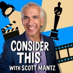 Logo of the podcast Consider This with Scott Mantz Podcast Consider This with Scott Mantz