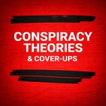Logo of the podcast Conspiracy Theories and Cover-Ups Podcast Conspiracy Theories and Cover-Ups
