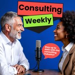 Logo of the podcast Consulting Weekly Podcast Consulting Weekly