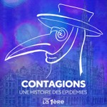 Logo of the podcast Contagions - une histoire des épidémies Podcast Contagions - une histoire des épidémies