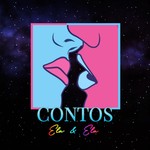 Logo of the podcast Contos Ela & Ela Podcast Contos Ela & Ela