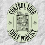 Logo of the podcast Control Your Shelf Podcast Control Your Shelf