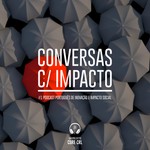 Logo of the podcast Conversas com impacto Podcast Conversas com impacto