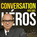 Logo of the podcast Conversation avec des héros Podcast Conversation avec des héros