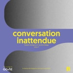 Logo of the podcast conversation inattendue Podcast conversation inattendue