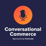 Logo of the podcast Conversational Commerce Missing podcast logo