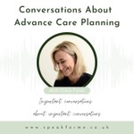 Conversations About Advance Care Planning Podcast Conversations About Advance Care Planning