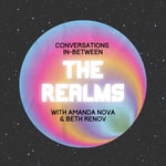 Logo of the podcast Conversations In Between The Realms Podcast Podcast Conversations In Between The Realms Podcast
