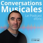 Logo of the podcast Conversations Musicales Podcast Conversations Musicales