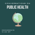 Conversations on Public Health Podcast Conversations on Public Health