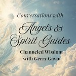 Podcast Conversations with Angels & Spirit Guides