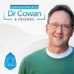 Logo of the podcast Conversations with Dr. Cowan & Friends