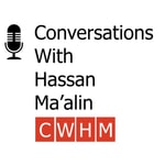 Logo of the podcast Conversations with Hassan Ma’alin Podcast Conversations with Hassan Ma’alin