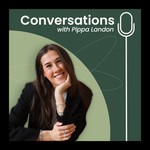 Logo of the podcast Conversations with Pippa Landon Podcast Conversations with Pippa Landon