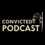 Logo of the podcast Convicted Podcast Podcast Convicted Podcast