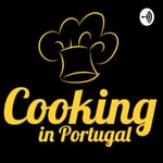 Logo of the podcast Cooking in Portugal Podcast Cooking in Portugal