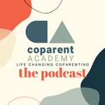Coparent Academy Podcast Podcast Coparent Academy Podcast