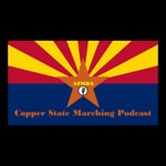 Logo of the podcast Copper State Marching Podcast Podcast Copper State Marching Podcast