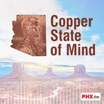 Logo of the podcast Copper State of Mind: public relations, media, and marketing in Arizona Podcast Copper State of Mind: public relations, media, and marketing in Arizona