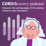 CORDIScovery – unearthing the hottest topics in EU science, research and innovation
Podcast CORDIScovery – unearthing the hottest topics in EU science, research and innovation