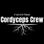 Logo of the podcast Cordyceps Crew: The Last of Us Recap Podcast Podcast Cordyceps Crew: The Last of Us Recap Podcast