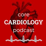 Logo of the podcast Core Cardiology Podcast Podcast Core Cardiology Podcast
