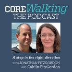Podcast Corewalking Podcast: A Step in the Right Direction