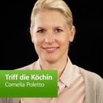 Logo of the podcast Cornelia Poletto: Triff die Köchin Podcast Cornelia Poletto: Triff die Köchin