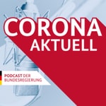 Logo of the podcast Corona aktuell – der Podcast der Bundesregierung Podcast Corona aktuell – der Podcast der Bundesregierung