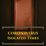 Podcast Coronavirus: Isolated Times