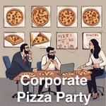 Logo of the podcast Corporate Pizza Party Podcast Corporate Pizza Party