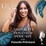 Corporate to Coach Podcast Corporate to Coach